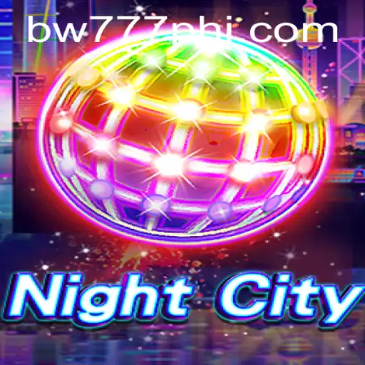 Explore the Thrills of NightCity: A Guide to the Game and Its Rules