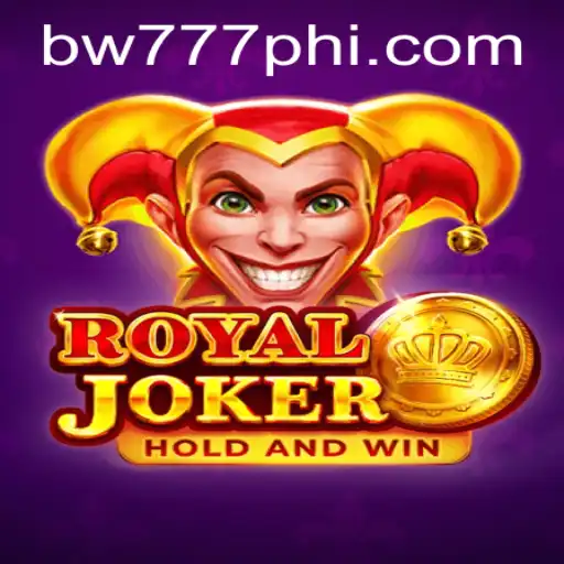 Explore the Exciting World of RoyalJoker with BW777.COM