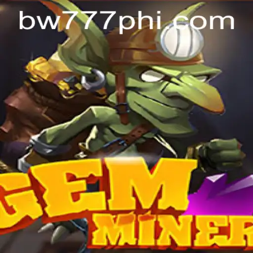Exploring the Alluring World of GemMiner: A Digital Treasure Hunt