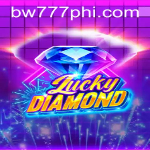 Exploring the Exciting World of LuckyDiamond and BW777.COM